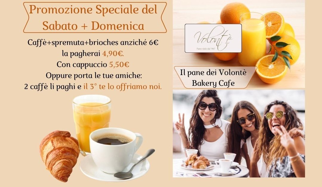Promozione Speciale del Sabato + la Domenica.