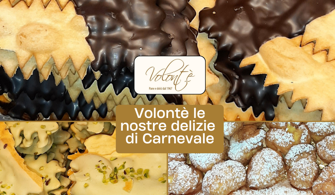Dolci di Carnevale artigianali da Volontè