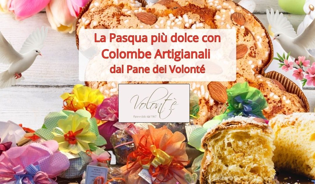 A Tavernerio arriva la Pasqua più dolce con le Colombe Artigianali dal Pane dei Volonté